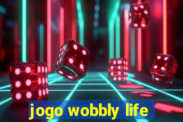 jogo wobbly life